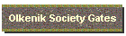 Olkenik Society Gates